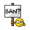 Baned?